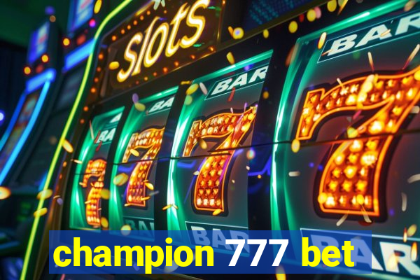 champion 777 bet